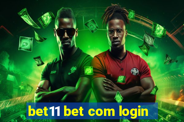 bet11 bet com login